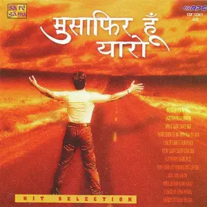 Mushafir Hoon Yaaron Various Artists
