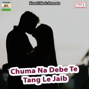 Chuma Na Debe Te Tang Le Jaib image