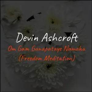 Om Gam Ganapataye Namaha (Freedom Meditation) image