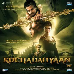 Kochadaiiyaan A.R. Rahman