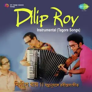 Dilip Roy- Instrumental Tagore Songs image