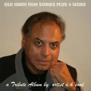 Old Hindi Film Songs A. K .sood