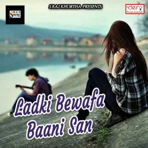 Ladki Bewafa Baani San Various Artists