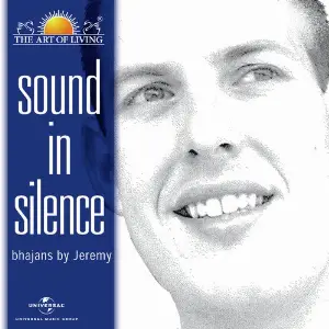 Sound in Silence - The Art Of Living Jeremy Occhipinti