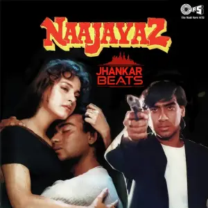 Naajayaz - Jhankar 