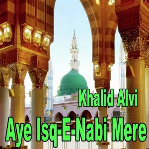 Aye Isq-E-Nabi Mere image