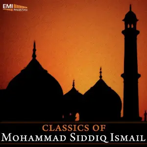 Classics of Mohammad Siddiq Ismail image