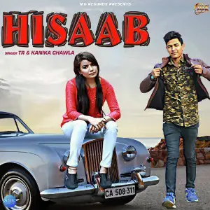 Hisaab - Single Tarun Panchal, Kanika Chawla