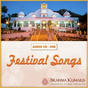 Festival Songs Brahma Kumaris