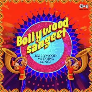 Bollywood Sangeet (Bollywood Wedding Songs) image
