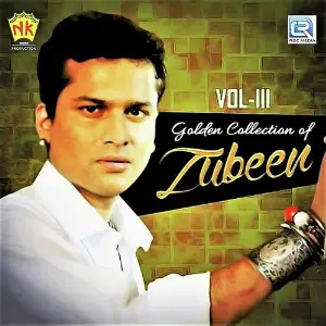 Golden Collection Of Zubeen Vol. 3 Zubeen Garg