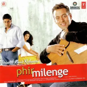 Phir Milenge Shankar-Ehsaan-Loy, Nikhil-Vinay, Bhavatha Raja