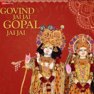 Govind Jai Jai Gopal Jai Jai  - Zee Music Devotional image