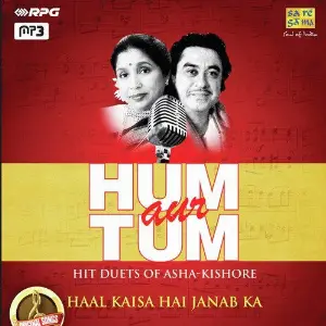 Hum Aur Tum - Hit Duets Of Asha-Kishore - Haal Kaisa Hai Janab Ka Various Artists