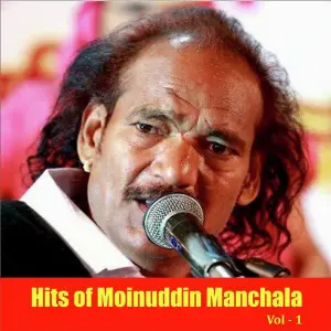 Hits of Moinuddin Manchala, Vol. 1 Moinuddin Manchala