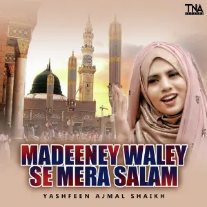 Madeeney Waley Se Mera Salam - Single image