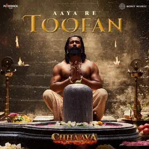 Aaya Re Toofan (From Chhaava) image