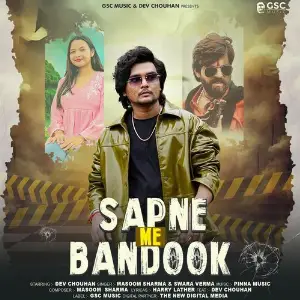 Sapne Me Bandook (Feat. Dev Chouhan) image