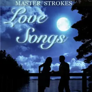 Master Strokes- Love Songs image