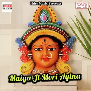 Maiya Ji Mori Ayina image