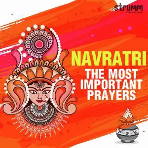 Navratri - The Most Important Prayers Various Artists