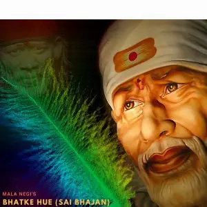 Bhatke Hue (Sai Bhajan) image