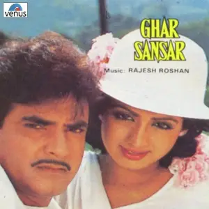 Ghar Sansar Rajesh Roshan