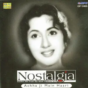 Nostalgia - Achha Ji Main Haari Various Artists