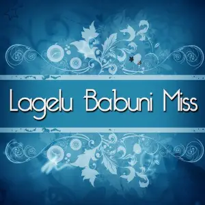 Lagelu Babuni Miss image