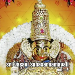 Sri Vasavi Sahasranamavali, Vol. 3 image