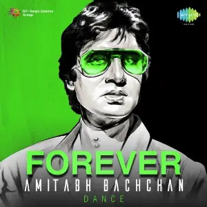 Forever Amitabh Bachchan - Dance Various Artists