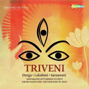 Triveni (Hindi) Sadhguru Jaggi Vasudev, Sounds of Isha