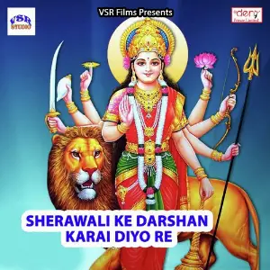 Sherawali Ke Darshan Karai Diyo Re image