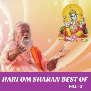 Hari Om Sharan Best of,  Vol. 3 Hari Om Sharan