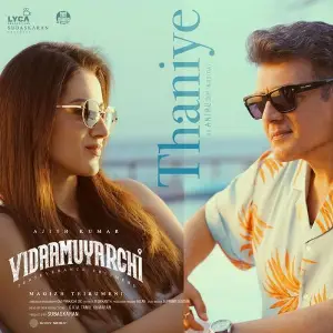 Thaniye (From Vidaamuyarchi) image