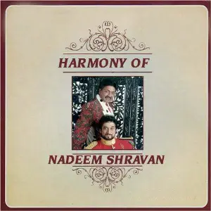 Harmony Of Nadeem Sharvan Nadeem-Shravan