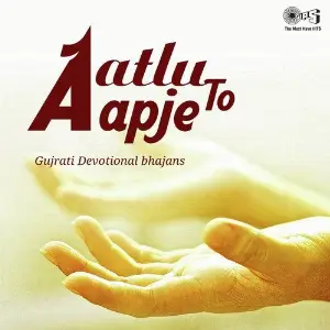 Aatlu To Aap Je (Gujarati Devotional Bhajans) image