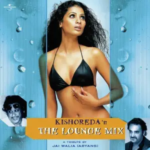 Kishoreda N The Lounge Mix Jai Walia