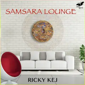 Samsara Lounge Ricky Kej