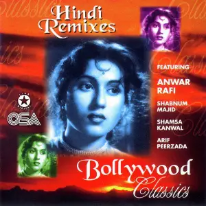 Bollywood Classics - Hindi Remixes Various Artists