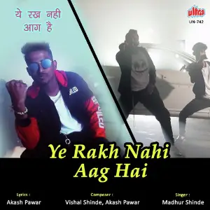 Ye Rakh Nahi Aag Hai image