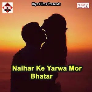 Naihar Ke Yarwa Mor Bhatar image