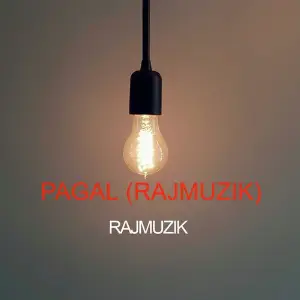 Pagal (Rajmuzik) image