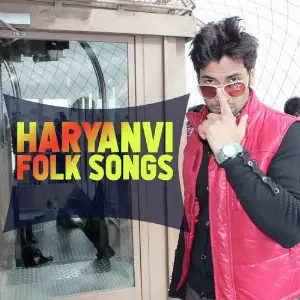 Haryanvi Folk Songs 