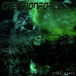 Dubtrance CreationForce