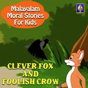 Malayalam Moral Stories for Kids - Clever Fox And Foolish Crow image
