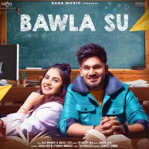 Bawla Su Raj Mawer, Anjali Raj