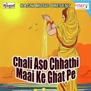 Chali Aso Chhathi Maai Ke Ghat Pe image