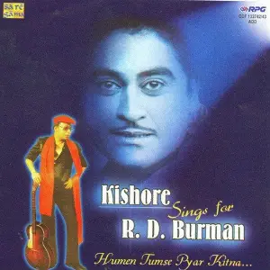 Kishore Sings For R D Burman Humen Tum - Vol 1 R.D. Burman