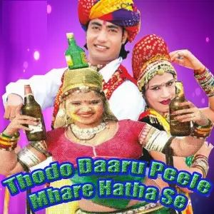 Thodo Daaru Peele Mhare Hatha Se image